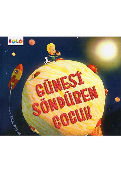 Güneşi Söndüren Çocuk - Gökyüzü Yeryüzüne İndiğinde 2 Kitap