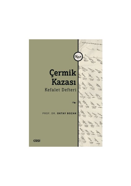 Çermik Kazası - Kefalet Defteri - Oktay Bozan