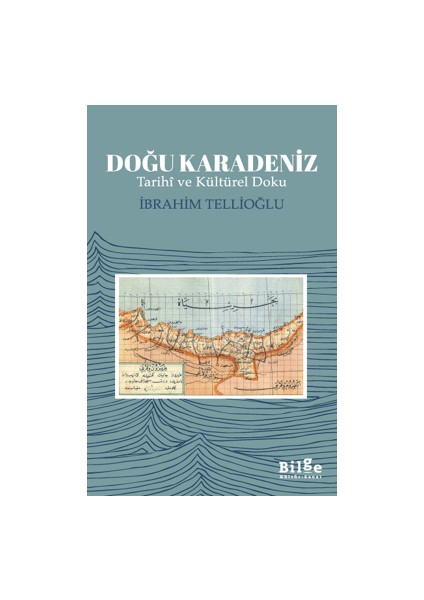 Doğu Karadeniz - İbrahim Tellioğlu