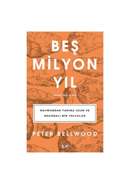 Beş Milyon Yıl - Peter Bellwood