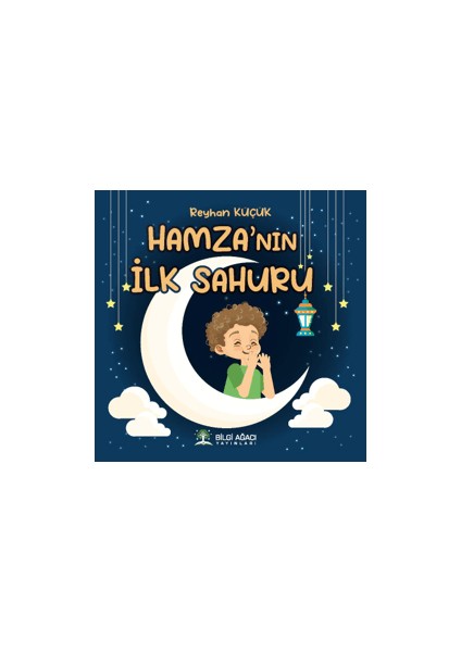 Hamza’nın İlk Sahuru - Reyhan Küçük