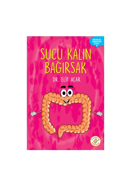 Organlar Konuşuyor - Sucu Kalın Bağirsak - Elif Acar