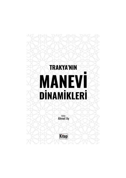 Trakya’nın Manevi Dinamikleri
