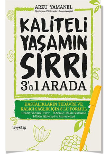 Kaliteli Yaşamın Sırrı 3’ü 1 Arada - Arzu Yamanel - Alfa Kalem