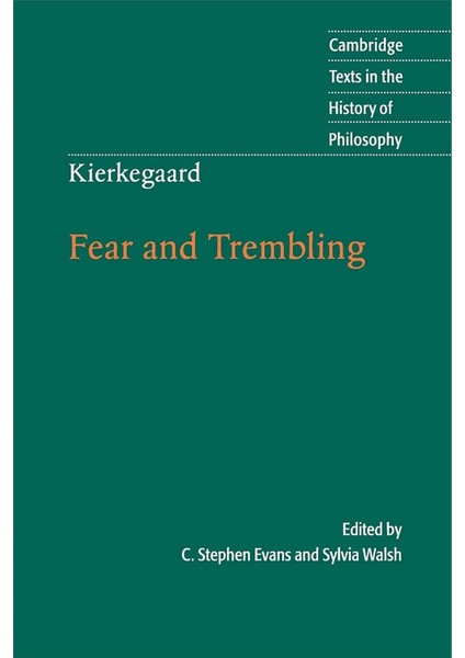 Kierkegaard: Fear And Trembling