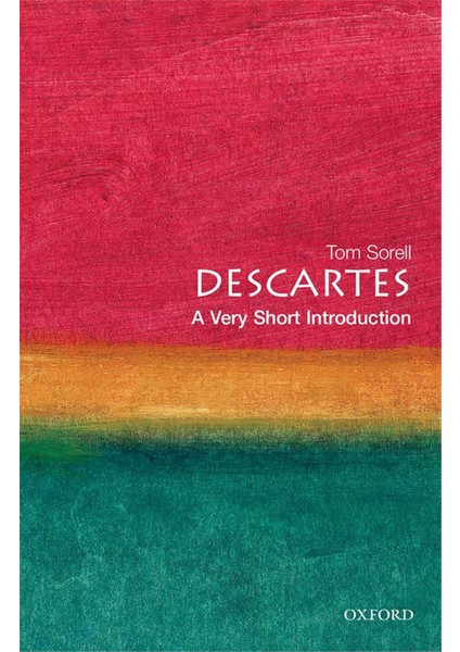 Descartes, Tom Sorell (A Very Short Introduction)