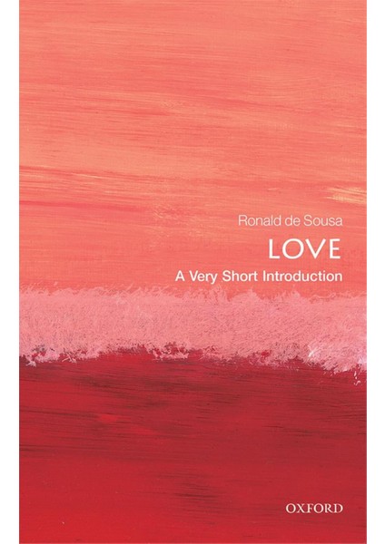 Love, Ronald De Sousa (A Very Short Introduction)