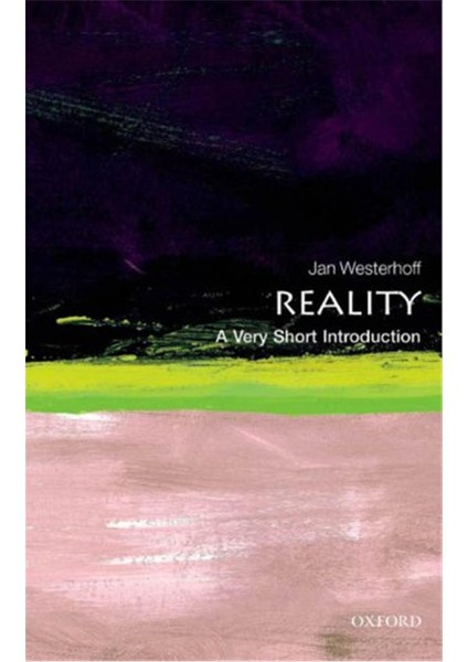 Reality, Jan Westerhoff (A Very Short Introduction)