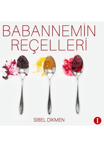 Babaannemin Reçelleri - Sibel Dikmen