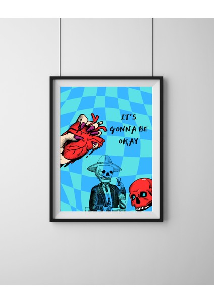 Blue Wall - It's Gonna Be Okay - Çerçevesiz Tasarım Poster Duvar Sanatı