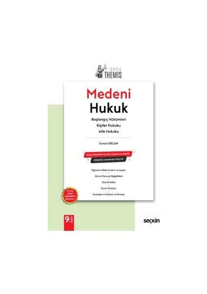 Themis - Medeni Hukuk Konu Kitabı – Başlangıç Hükümleri, Kişiler Hukuku ve Aile Hukuku - İsmail Ercan