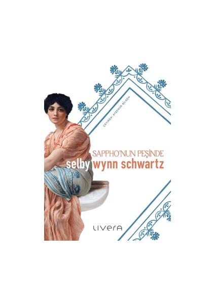 Sappho'nun Peşinde - Selby Wynn Schwartz