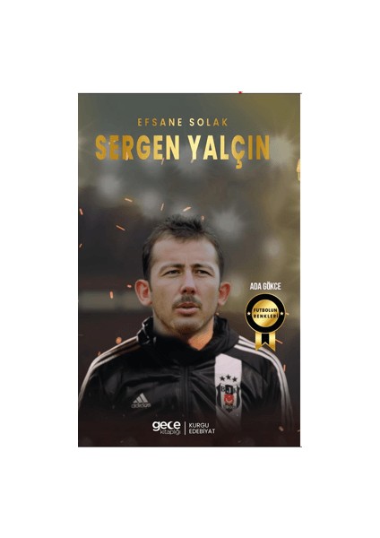 Efsane Solak Sergen Yalçın - Ada Gökçe