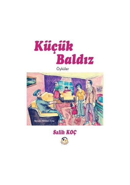 Küçük Baldız Öyküler - Salih Koç