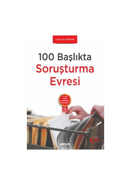 100 Başlıkta Soruşturma Evresi - Cüneyd Altıparmak