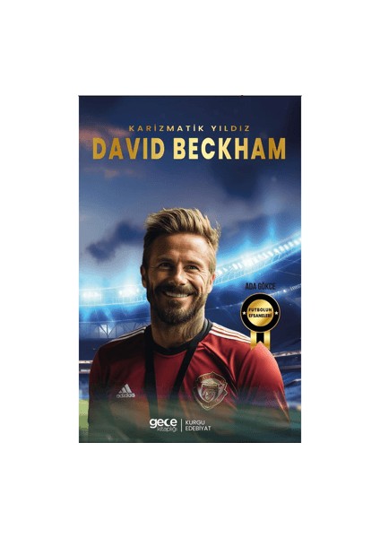 Karizmatik Yıldız David Beckham - Ada Gökçe