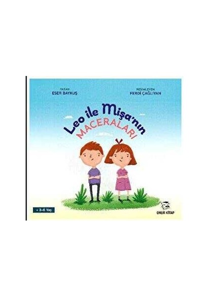 Leo ile Mişa’nın Maceraları - Eser Baykuş