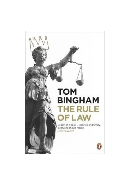 The Rule Of Law - Tom Bingham