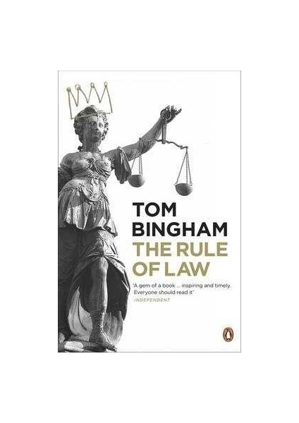 The Rule Of Law - Tom Bingham
