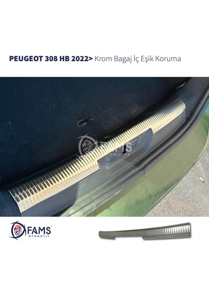 Peugeot 308 Hb Krom Bagaj Iç Eşik Koruma 2022> Paslanmaz Çelik