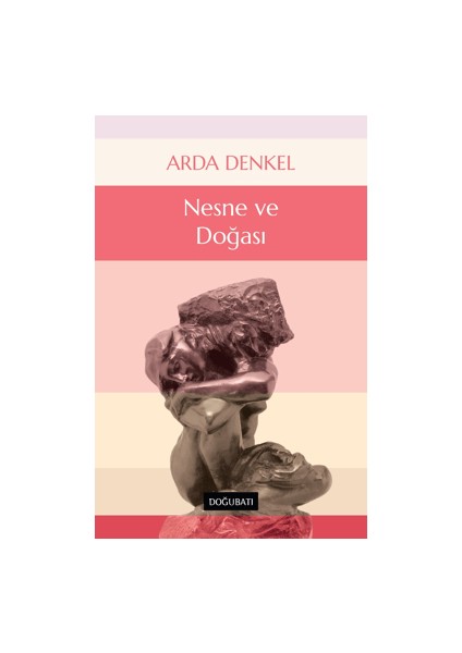 Nesne ve Doğası - Arda Denkel