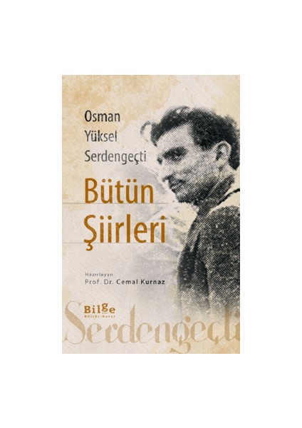 Osman Yüksel Serdengeçti Bütün Şiirleri - Cemal Kurnaz