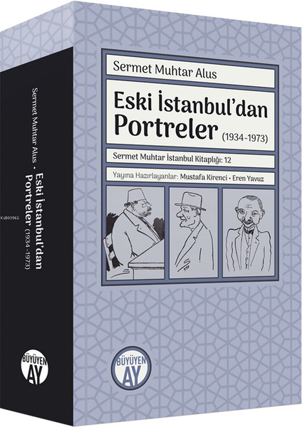 Eski İstanbul’dan Portreler (1934 - 1973) - Sermet Muhtar Alus