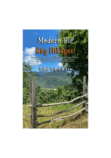 Modern Bir Köy Hikayesi - Sibel Çıkıt Kırca