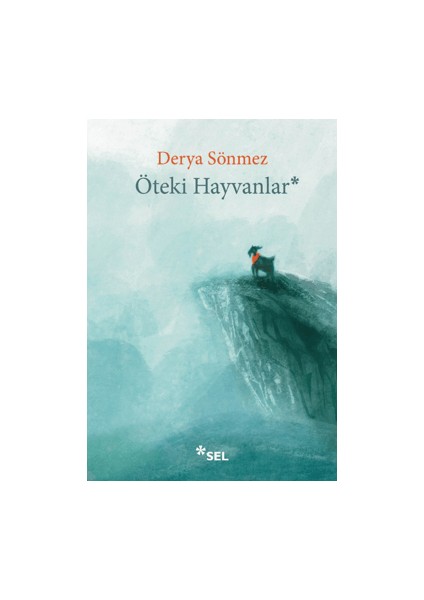 Öteki Hayvanlar - Derya Sönmez