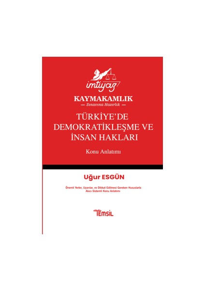 İmtiyaz Türkiye’de Demokratikleşme ve İnsan Hakları Konu Anlatımı - Uğur Esgün
