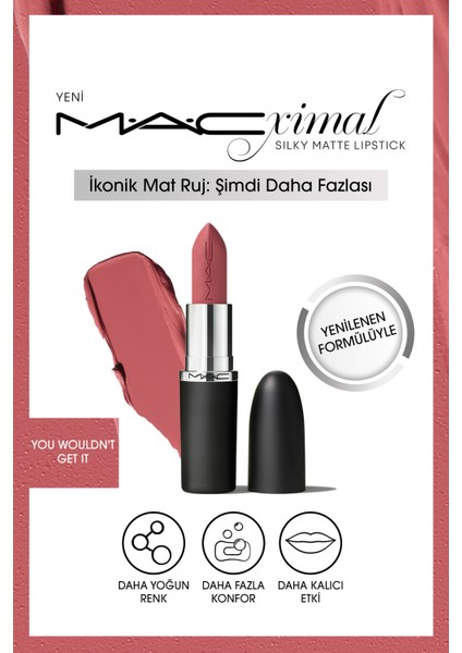 M·a·cxımal Silky Matte Lipstick Nemlendirme Etkili Yoğun Renk Sağlayan Ruj - You Wouldn't Get It