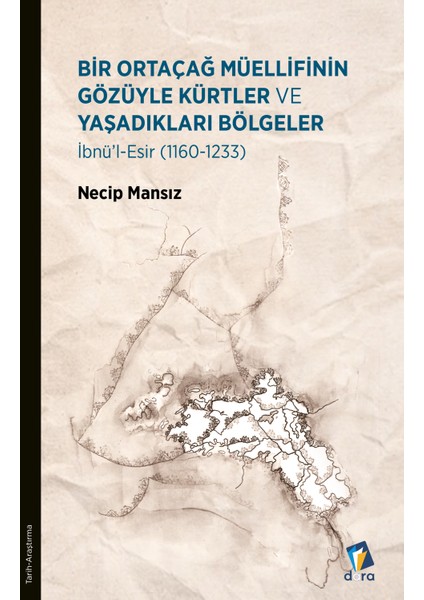 Bir Ortaçağ Müellifinin Gözüyle Kürtler ve Yaşadıkları Bölgeler-Necip Mansız