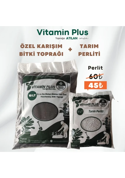 Vitamin Plus Özel Karışım Perlit Katkılı Bitki Toprağı 10 Lt Salon Saksı Bitki Harcı + 5 Lt Tarım Perliti