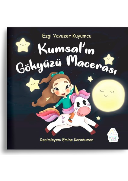 Kumsal'ın Gökyüzüne Macerası - Ezgi Yavuzer Kuyumcu