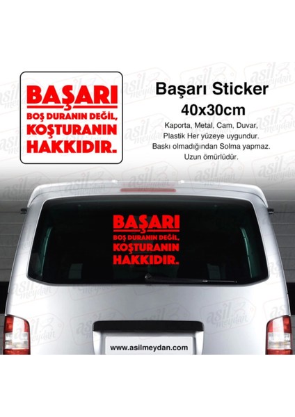 Başarı Boş Duranın Değil Koşturanın Hakkıdır Yazı Oto Sticker Kırmızı 40*30 cm