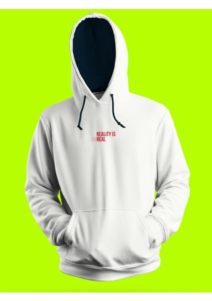 Reality Is Unreal Baskılı Unisex Kapüşonlu Sweatshirt Kanguru Cepli Hoodie