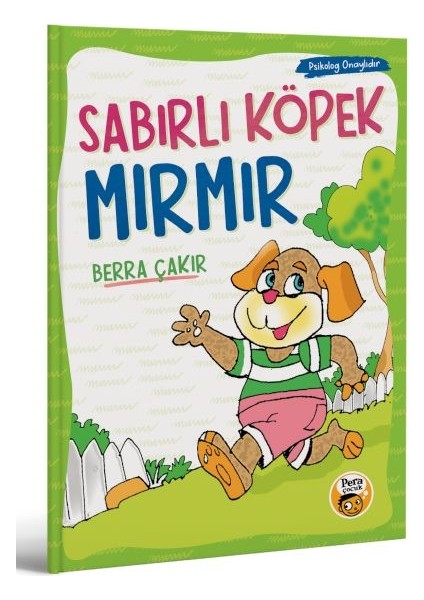 Sabırlı Köpek Mırmır - Berra Çakır