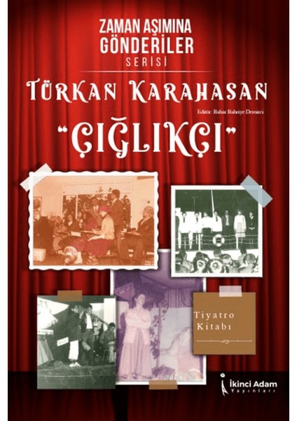 Zaman Aşımına Gönderiler Serisi Çığlıkçı - Türkan Karahasan