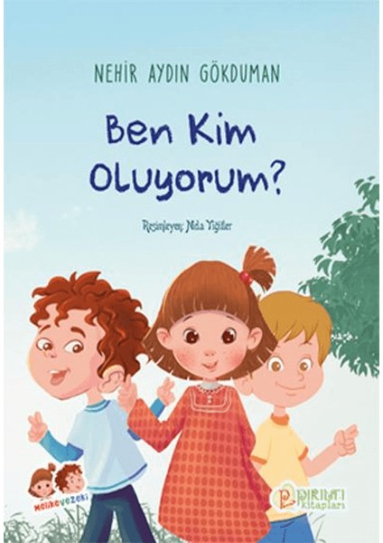 Ben Kim Oluyorum? - Nehir Aydın Gökduman