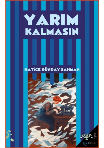 Yarım Kalmasın - Hatice Günday Şahman