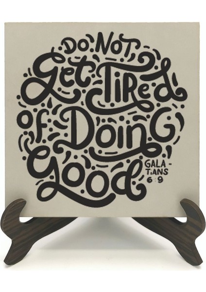 Galatyalılar 6:9 Ayetibaskılı Mdf Masaüstlük fiyatları