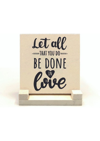 1 Korinterne 16:14 Ayeti Baskılı Doğaltaş Masaüstlük 10X10 KRG-119