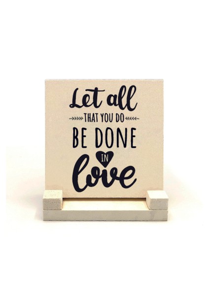 1 Korinterne 16:14 Ayeti Baskılı Doğaltaş Masaüstlük 10X10 KRG-119