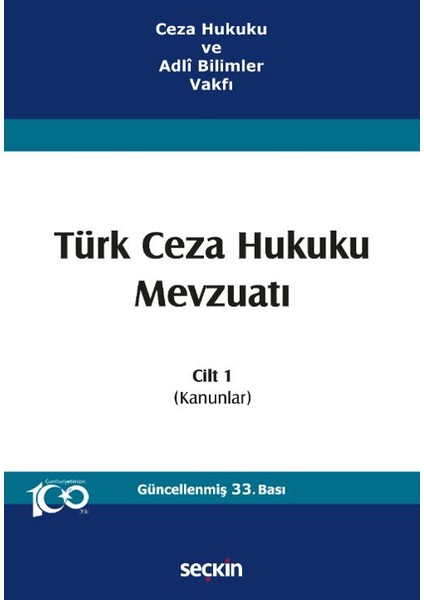 Türk Ceza Hukuku Mevzuatı 1. Cilt - İzzet Özgenç