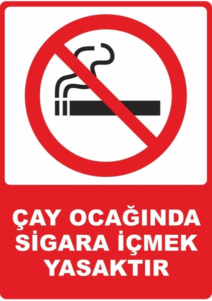 Çay Ocağında Sigara Içmek Yasaktır Dijital Uv Folyo Baskı Uyarı Etiket Yapıştırma Sticker 12.5X17.5