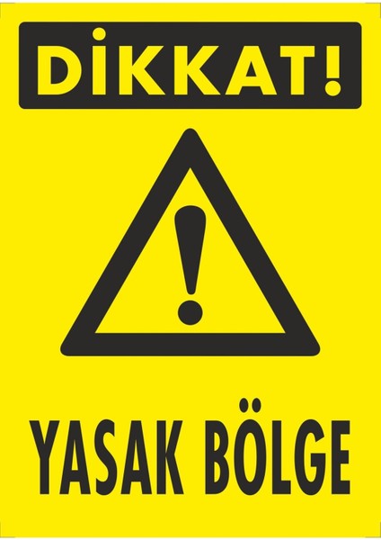 Dikkat Yasak Bölge Dijital Uv Folyo Baskı Uyarı Etiket Yapıştırma Sticker 25X35 cm