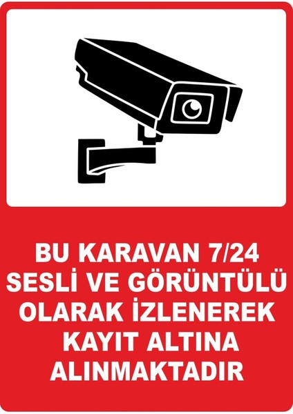 Karavan 7/24 Sesli ve Görüntülü Kayıt Dijital Uv Folyo Baskı Uyarı Etiket Sticker 12.5X17.5