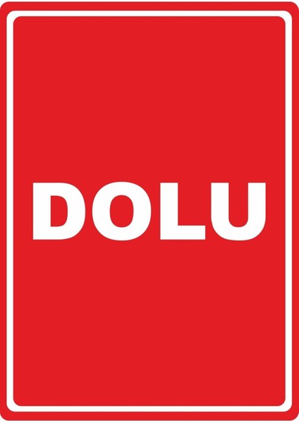Dolu Pvc Plakalı Uyarı Levhası Dekota Dijital Uv Baskı Yapışkanlı 12.5X17.5 cm