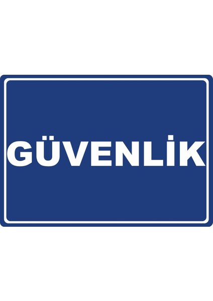 Güvenlik Pvc Plakalı Uyarı Levhası Dekota Dijital Uv Baskı Yapışkanlı 35X25 cm