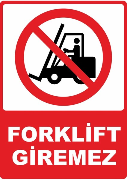 Giremez Dijital Pvc Plakalı Uyarı Levhası Dekota Dijital Uv Baskı Yapışkanlı 25X35 cm